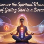Spiritual Meaning of Getting Shot in a Dream